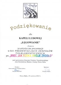 Podziękowanie dla kapeli ludowej Łęgowianie za artystyczne prezentacje w XII prezentacjach zespołów folklorystycznych pn. Mieć jak rzeka swoje źródło.
