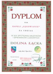 Dyplom dla Kapeli Łęgowianie za udział w XIX Spotkaniu Muzyków i Śpiewaków ludowych Dolina Łącka.